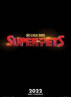 DC Liga dos SuperPets - 28/07/2022