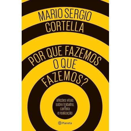 LIVRO - POR QUE FAZEMOS O QUE FAZEMOS?