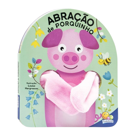 LIVRO DEBOCHE ABRACAO DE PORQUINHO                