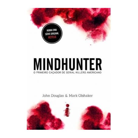 Livro - Mindhunter O Primeiro Caçador De Serial Killers Amer