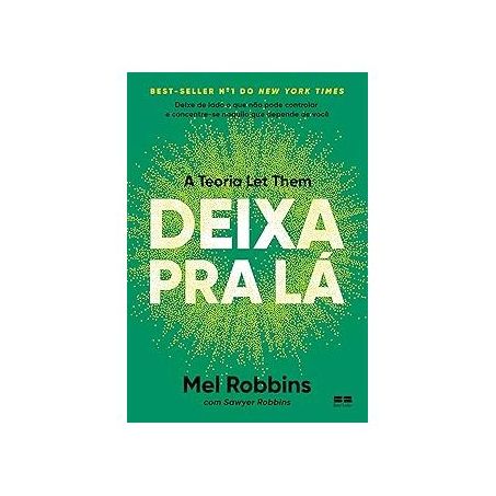 LIVRO A TEORIA LET THEM DEIXA PRA LÁ - MEL ROBBINS