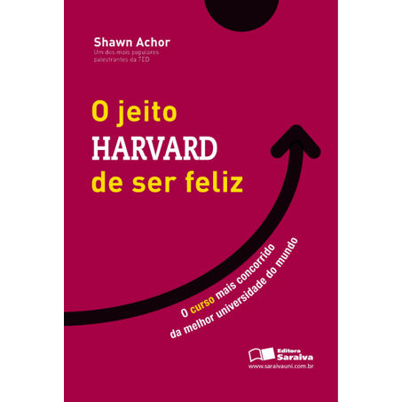 LIVRO - O JEITO HARVARD DE SER FELIZ