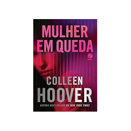 LIVRO MULHER EM QUEDA - COLLEEN HOOVER