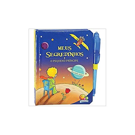 MEUS SEGREDINHOS PEQUENO PRINCIPE C/CANETA MAGICA 