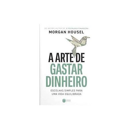Livro - a arte de gastar dinheiro