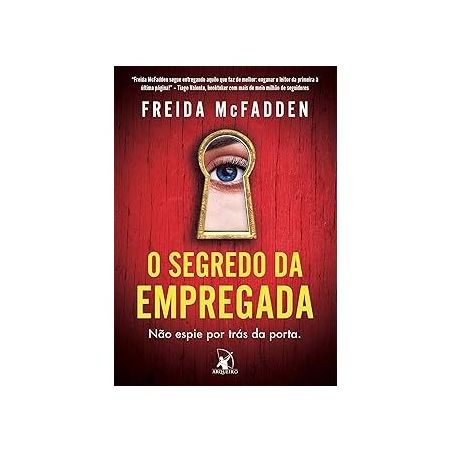 LIVRO O SEGREDO DA EMPREGADA - FREIDA MCFADDEN